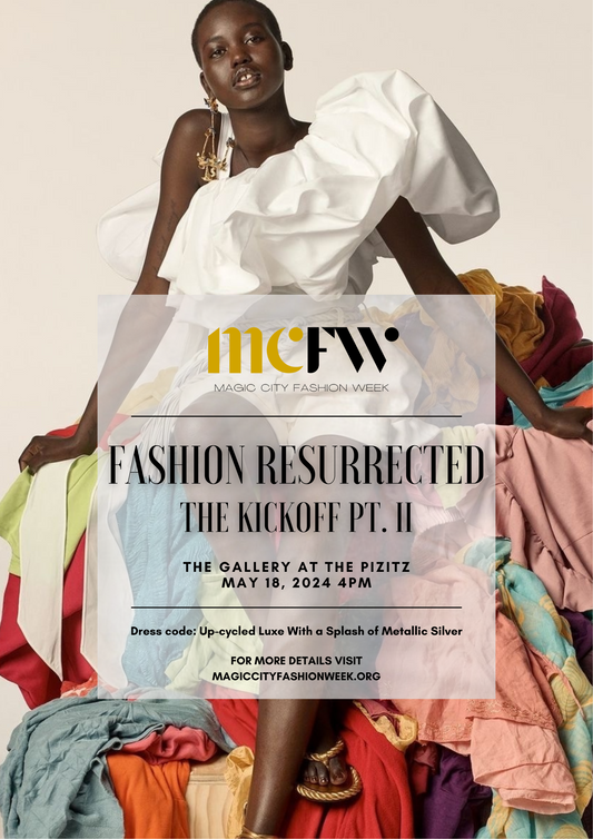 Resurrected Fashion : MCFW Kick Off Part II